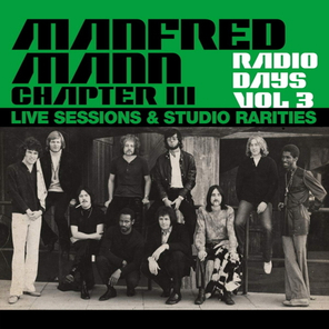 Manfred Mann Chapter III / Radio Days Vol. 3 - Live Sessions & Studio Rarities (3LP)