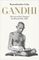 Gandhi 1914-1948 : The Years That Changed the World