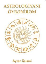 Astrologiyanı Öyrənirəm