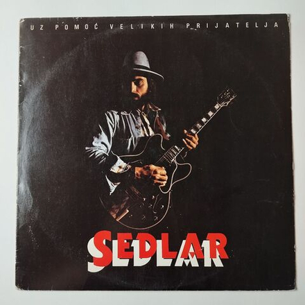 Винтажная виниловая пластинка LP Ljubomir Sedlar Uz Pomoc Velikih Prijatelja (Югославия 1978)