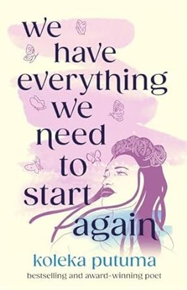 We Have Everything We Need to Start Again