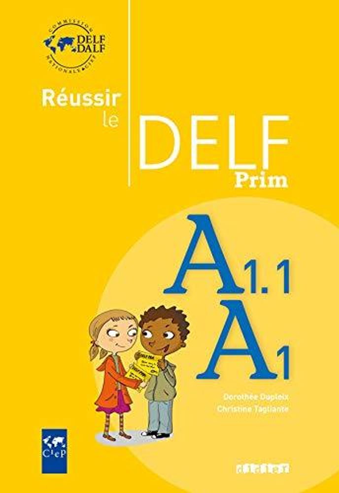 Reussir le DELF prim&#39; A1 - A1.1 Livre