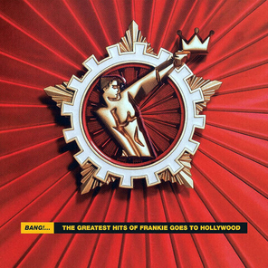 Frankie Goes To Hollywood / Bang! The Greatest Hits of Frankie Goes To Hollywood (2LP)