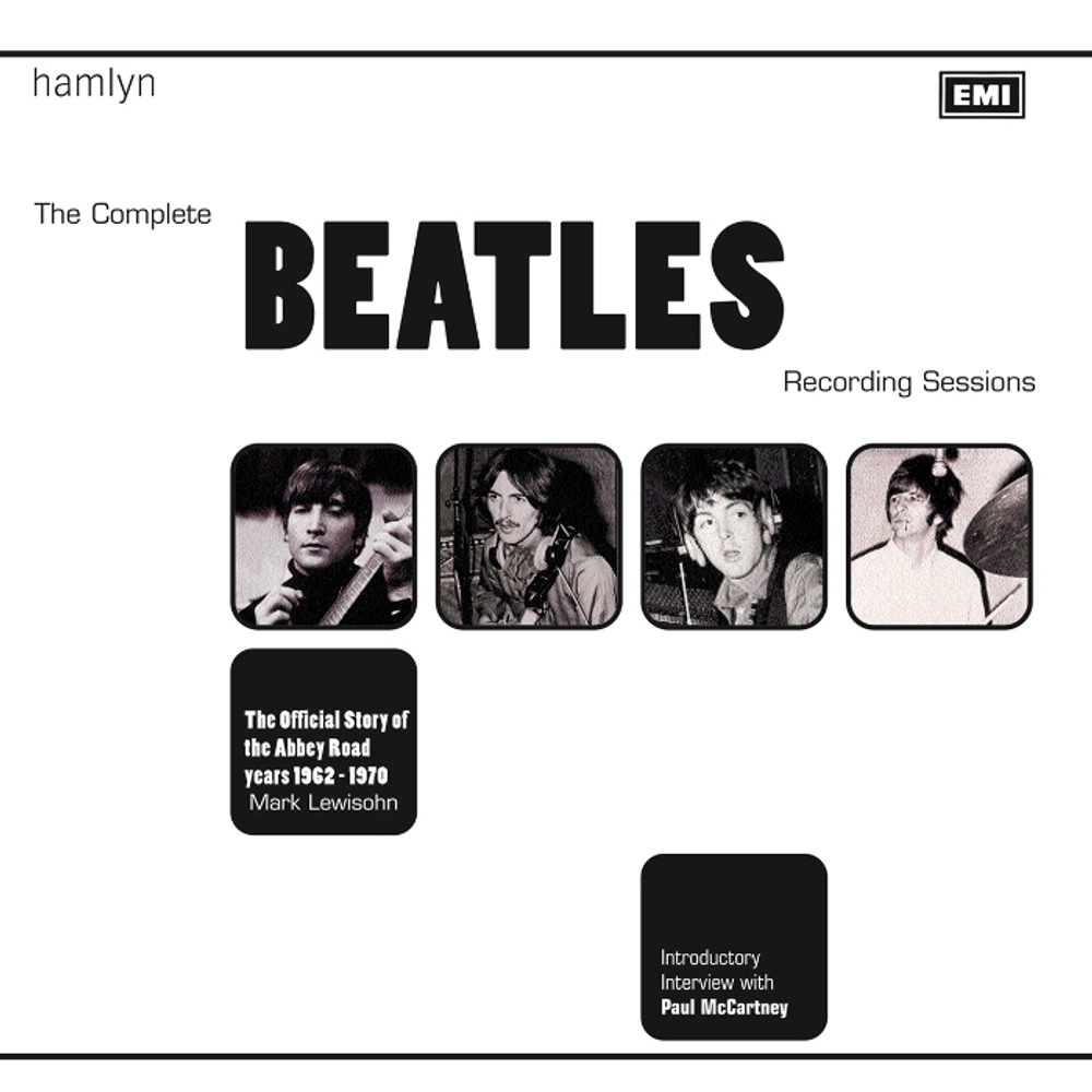 The Complete Beatles Recording Sessions / Mark Lewisohn
