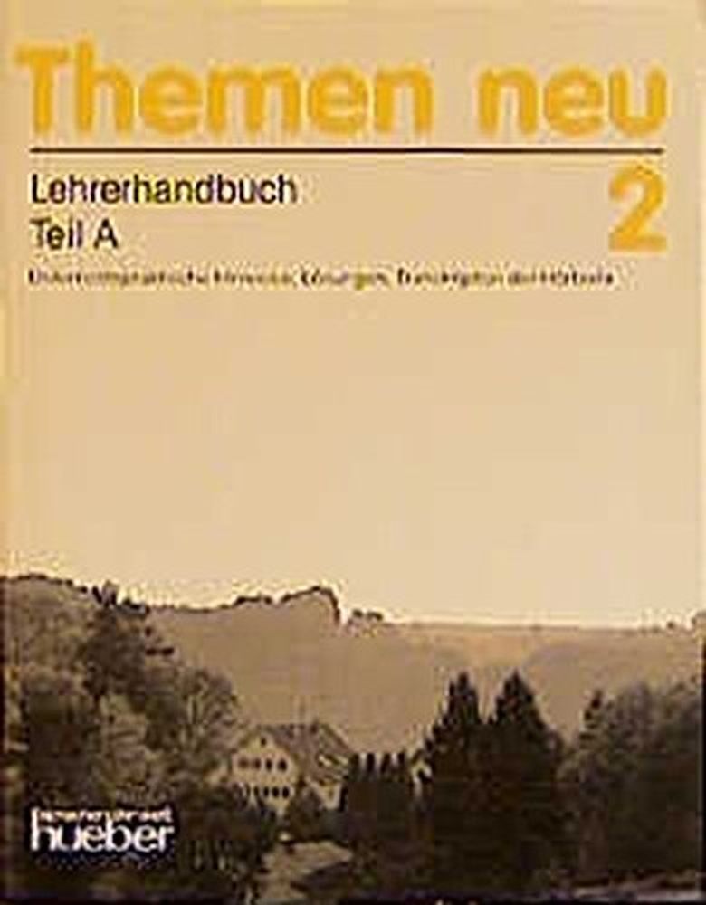 Themen neu 2 Lehrerhandbuch Teil A