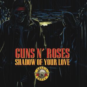Guns N' Roses / Shadow Of Your Love (Coloured Vinyl)(7" Vinyl Single)