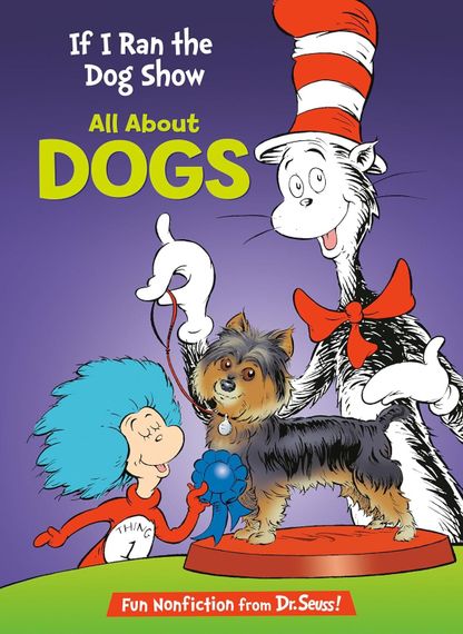If I Ran the Dog Show: All About Dogs