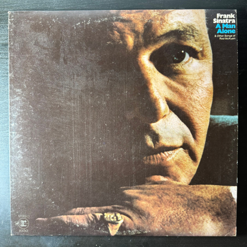 Frank Sinatra ‎– A Man Alone & Other Songs Of Rod McKuen (США 1969г.)