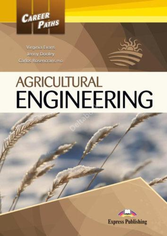 Career Paths. AGRICULTURE ENGINEERING. Student's Book with DigiBooks Application (Includes Audio & Video) Сельскохозяйственное машиностроение. Учебник с ссылкой на электронное приложение