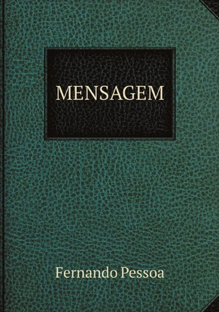 MENSAGEM | Fernando Pessoa