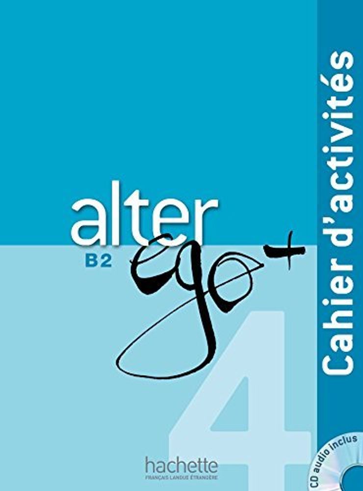 Alter Ego +B 2 Cahier + CD
