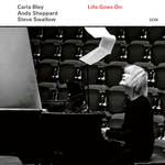 Carla Bley, Andy Sheppard, Steve Swallow / Life Goes On (LP)