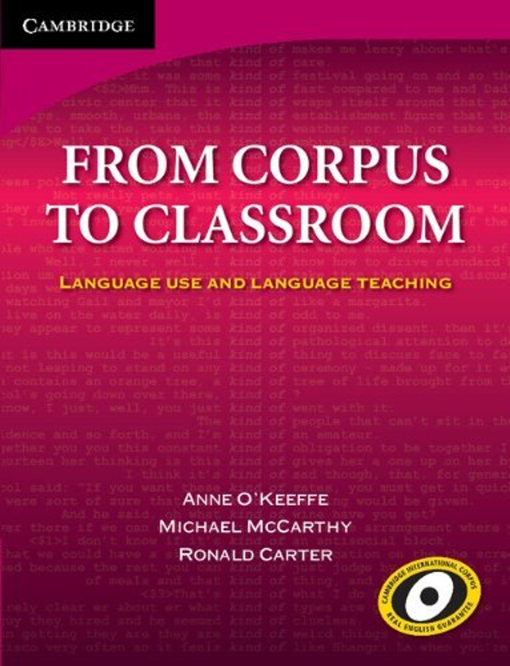 From Corpus to Classroom: Language Use and Language Teaching (Cambridge Professional Learning) New Edition