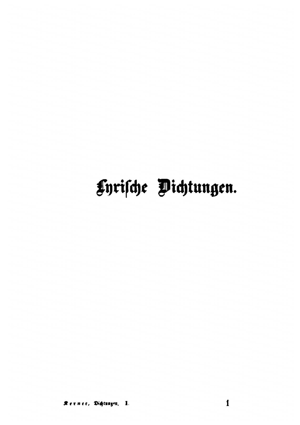 Der Dichtungen. Band 1 | Justinus Andreas Christian Kerner