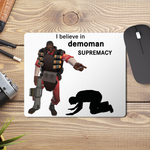 Коврик для мыши I believe in Demoman supremacy Подрывник Team Fortress