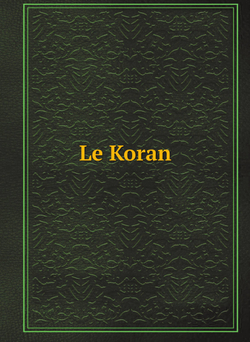 Le Koran | Нет автора