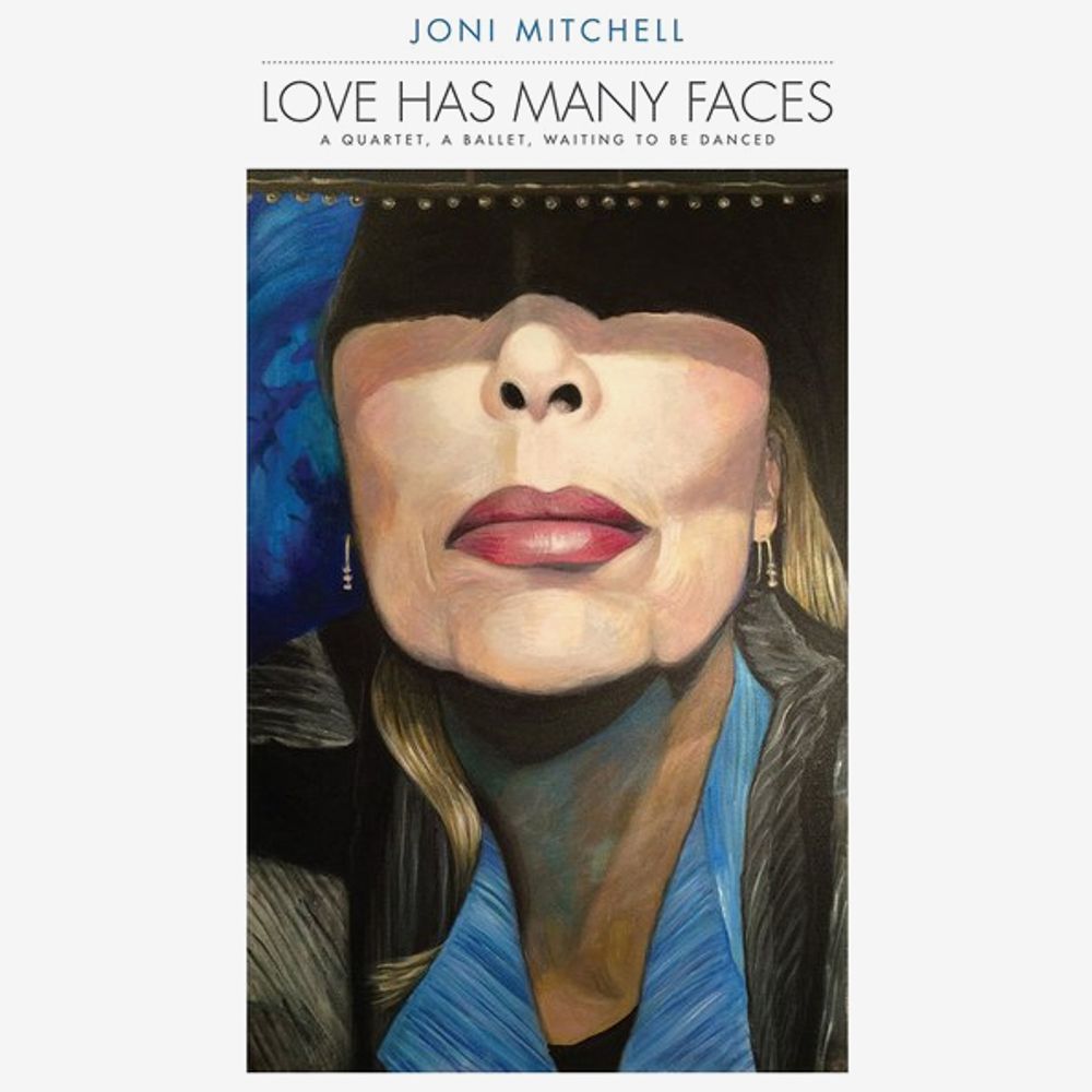 Joni Mitchell / Love Has Many Faces: A Quartet, A Ballet, Waiting To Be Danced (8LP)