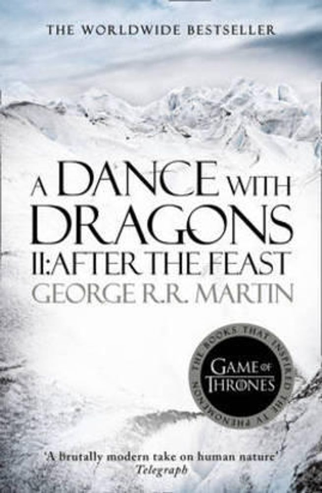 Song of Ice and Fire 5: Dance with Dragons 2. After the Feast
