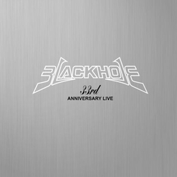Альбом BLACK HOLE - 33RD ANNIVERSARY LIVE LP