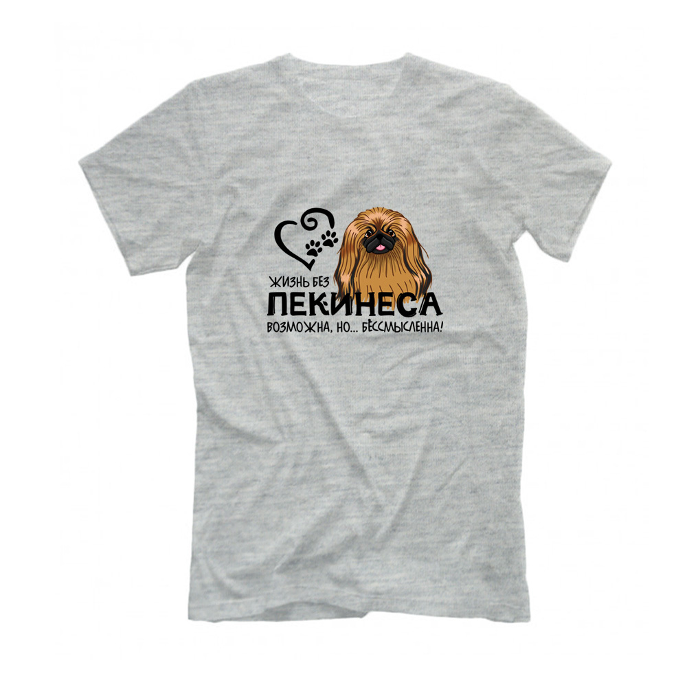 Футболка "Жизнь без Пекинеса бессмысленна"