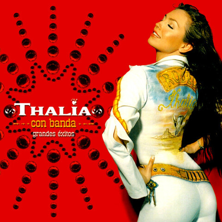 CD: Thalia Con Banda — «Grandes Exitos» (2001)