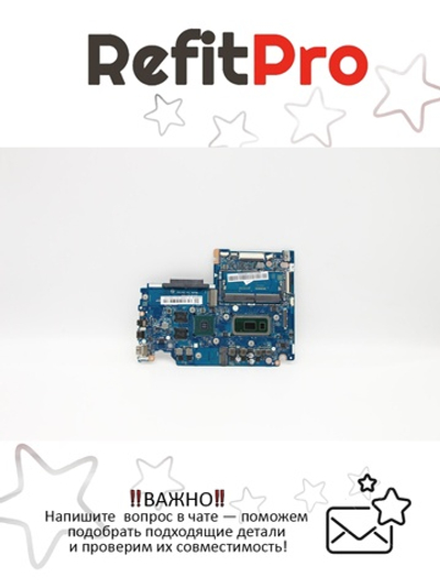 Материнская плата для ноутбука Lenovo S340-15IML 81NA NOK i5-1021U MX250 2G 4G A (5B20W84741), оригинал