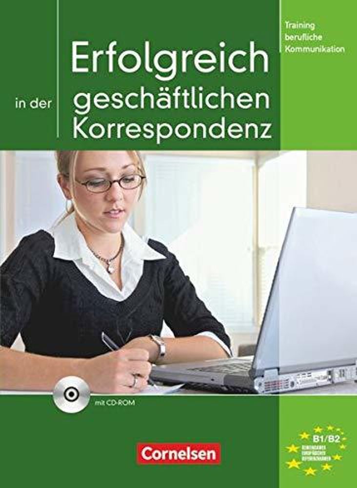 Erfolgreich in der gesch. Korrespondenz  KB + CD-ROM  (B1-B2)