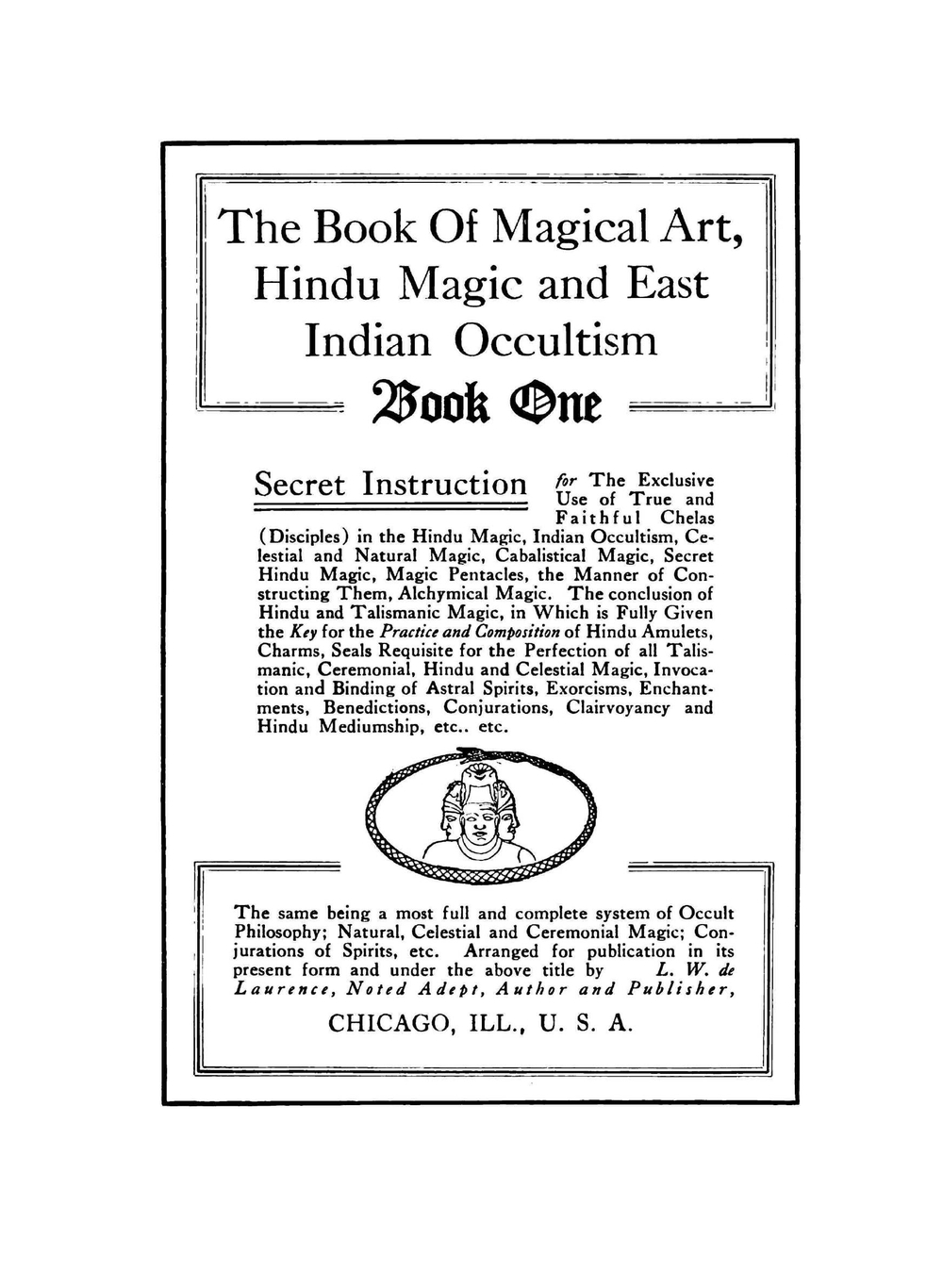 The Great Book of Magical Art, Hindu Magic and East Indian Occultism. Now Combined with the Book of Secret Hindu, Ceremonial, and Talismanic Magic | L.W. De Laurence