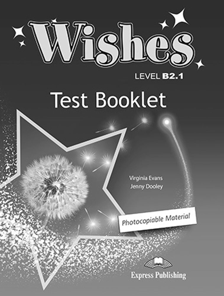 Wishes B2.1 test booklet - тесты и контрольные задания