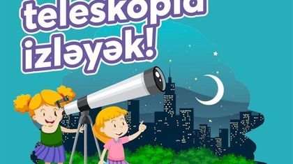 Kosmosu Teleskopla izlədik!
