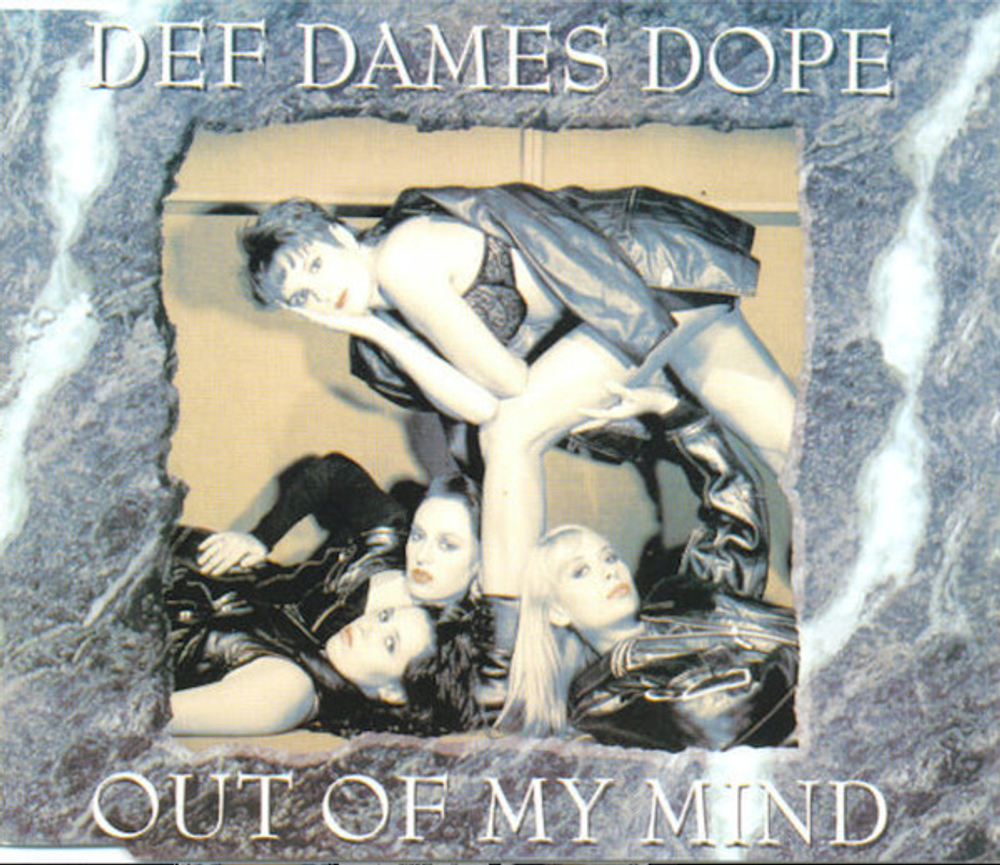 CD: Def Dames Dope — «Out Of My Mind» (1994)