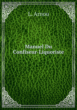 Manuel Du Confiseur-Liquoriste | L. Arnou