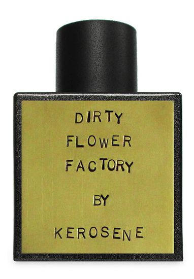 Kerosene Dirty Flower Factory