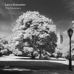 Larry Grenadier / The Gleaners (LP)