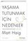 Yaşama Tutunmak İçin Nedenler
