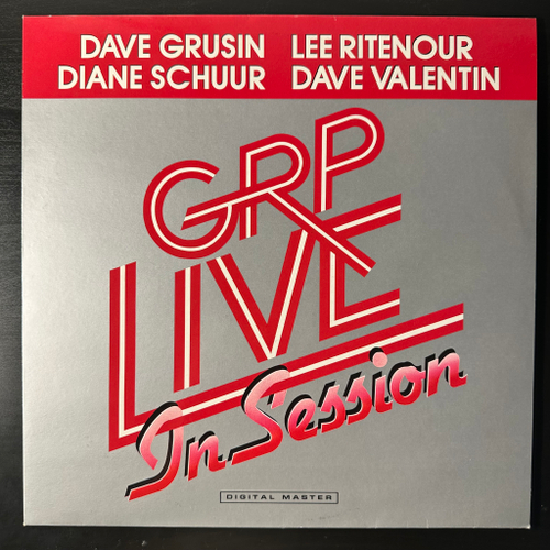 Dave Grusin / Lee Ritenour / Diane Schuur / Dave Valentin ‎– GRP Live In Session (Швейцария 1985г.)