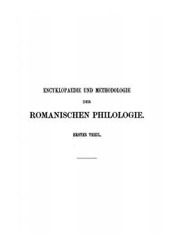 Encyklopaedie Und Methodologie Der Romanischen Philologie, Mit Besonderer Berücksichtigung Des Französischen Und Italienischen. Volume 1-3 And Zusatzheft | Gustav Körting