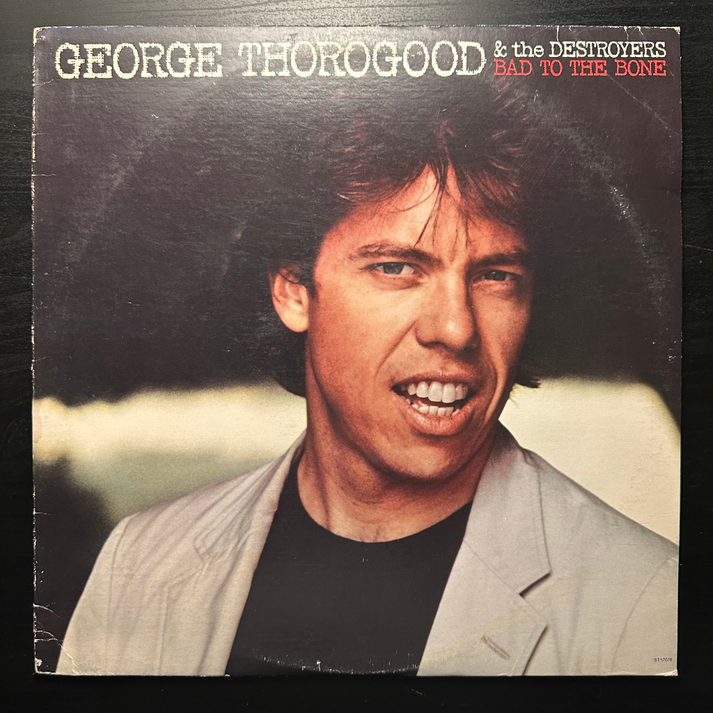 George Thorogood & The Destroyers - Bad To The Bone (США 1982г.)