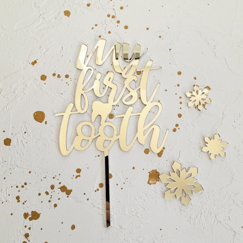 Акриловый топпер "My First Tooth"