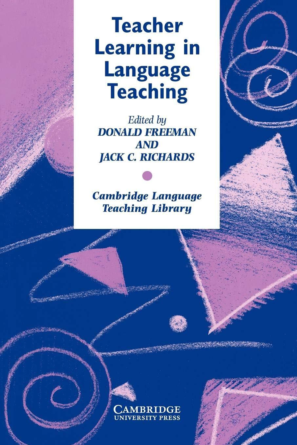 Teacher Learning in Language Teaching (Cambridge Language Teaching Library) 1st Edition