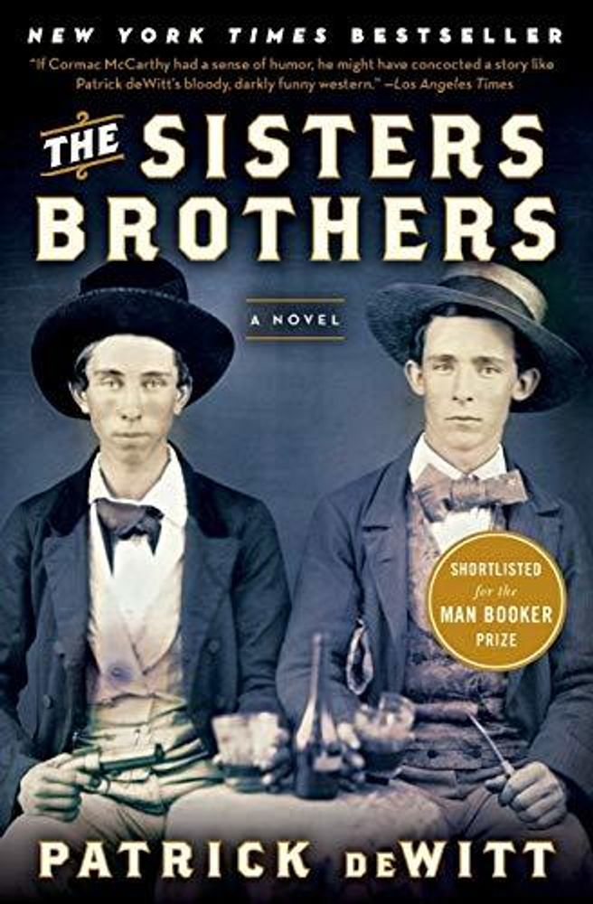 Sisters Brothers  (Booker&#39;11 Shortlist)   TPB