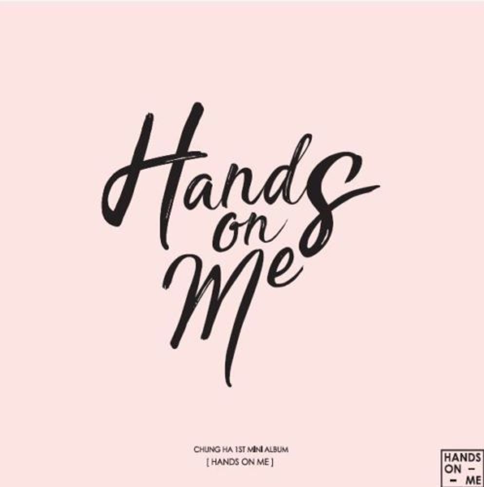 CHUNGHA - Hands On Me