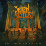 Seven Sisters / The Cauldron And The Cross (2LP)
