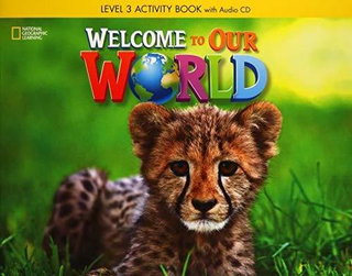 Welcome to Our World 3 Activity Book with Audio CD