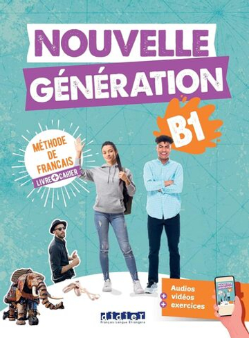 Nouvelle Generation B1 - Livre + Cahier + didierfle.app