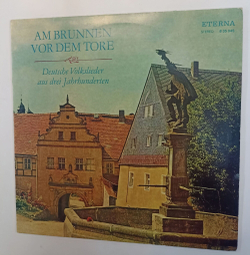 Винтажная виниловая пластинка LP Сборник Am Brunnen Vor Dem Tore Deutsche Volkslieder Aus Drei Jahrhunderten (GDR 1972)