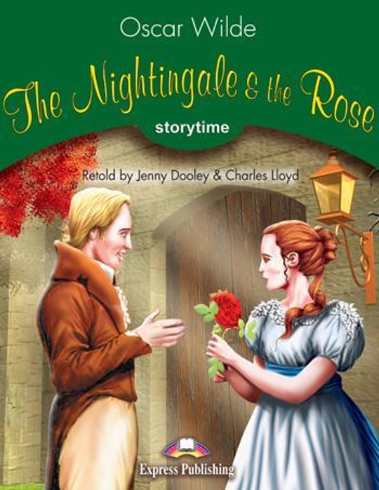 The Nightingale & the Rose. Соловей и роза. О. Уальд. Книга для чтения.