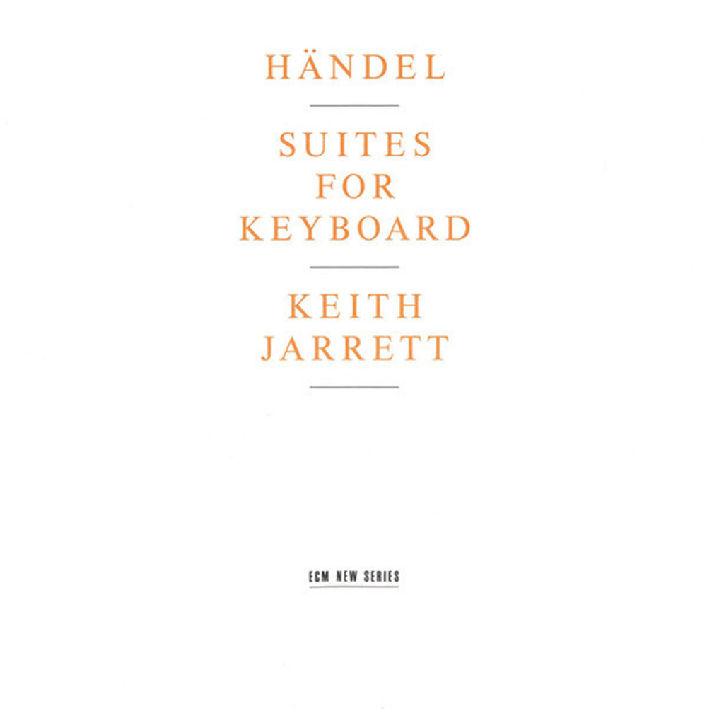 [CD] Keith Jarrett - Händel: Suites For Keyboard - ECM New Series