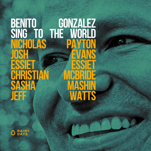 Benito Gonzalez - Sing To The World - Black 2LP