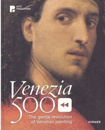 Венеция 500: Нежная революция венецианской живописи: Каталог выставки